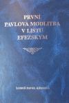 Prvn Pavlova modlitba v listu Efezskm